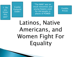 Latinos and Native Americans Seek Equality