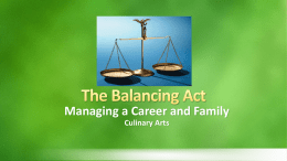 PowerPoint - The Balancing Act: Managing a Career and Family
