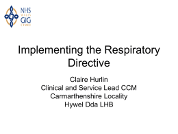 Implementing the Respiratory Directive