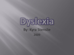 Dyslexia - Kyra Stenslie's Blog | Just another WordPress