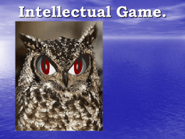 Intellectual Game.