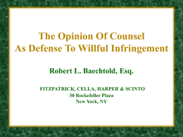 The Opinion Of Counsel As Defense To Willful Infringement