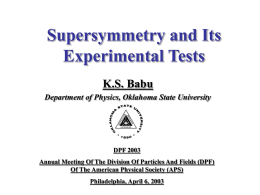 Supersymmetry and Its Experimental Tests