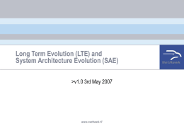 Long Term Evolution (LTE) and System Architecture