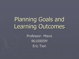 Planning Goals and Learning Outcomes - I