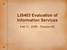 LIS403 Evaluation of Information Services