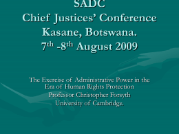 SADC Chief Justices’ Conference Kasane, Botswana. 7th
