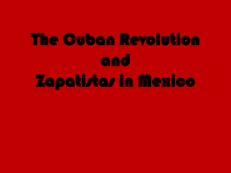 The Cuban Revolution and Zapatistas in Mexico