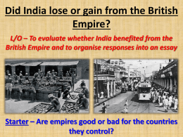 Did India lose or gain from the British Empire?