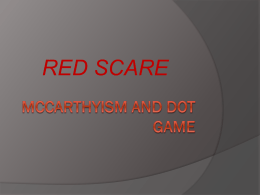 McCarthyism and Dot Game