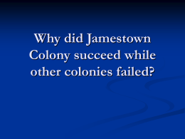 Why did Jamestown Colony succeed while other colonies failed?