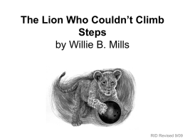 The Lion Who Couldn’t Climb Steps by Willie B. Mills