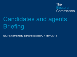 Briefing for candidates and agents