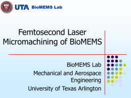 Micromachining using Femtoseond Lasers