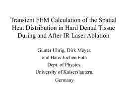Transient FEM Calculation of the Spatial Heat Distribution
