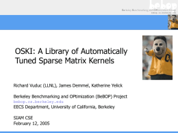 OSKI: An Automatically Tuned Library of Sparse Matrix Kernels