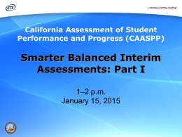 Smarter Balanced Interim Assessments: Part I