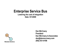 Enterprise Service Bus Subtitle Date: x/x/2008