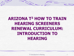 ARIZONA T3 HOW TO TRAIN HEARING SCREENERS …