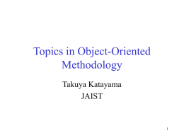 Topics in Object-Oriented Methodology