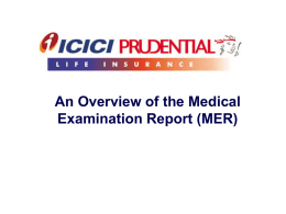 An Overview of the Medical Examination Report (MER)