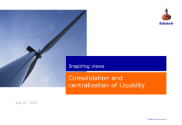 Consolidation and centralization of Liquidity