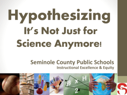 Hypothesizing is Not Just for Science