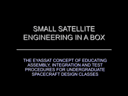 SMALL SATELLITE ENGINEERING IN A BOX: