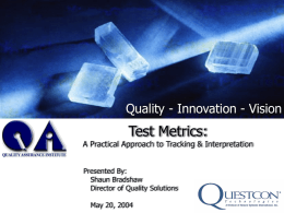 Test Metrics Presentation - QUEST Software Testing