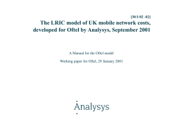 The LRIC model of UK mobile network costs, developed for
