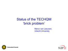 Status of the TECHQM ‘brick problem’