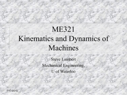 ME321 - Kinematics and Dynamics of Machines Design Process