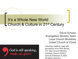 It’s a Whole New World -- Church & Culture in 21st Century