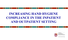 INCREASING HAND HYGIENE COMPLIANCE IN THE INPATIENT …