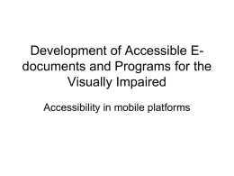 Development of Accessible E-documents and Programs for the