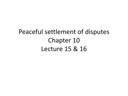 Peaceful settlement of disputes Chapter 10