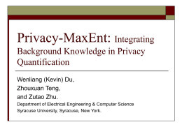Privacy-MaxEnt: Integrating Background Knowledge in