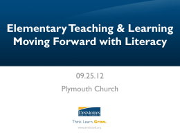 Elementary Teaching & Learning Moving Forward with Literacy