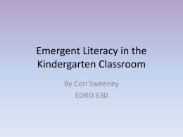 Emergent Literacy in the Kindergarten Classroom
