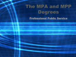 The MPA and MPP Degrees