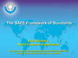 The SAFE Framework of Standards