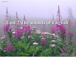 Unit 2 The sounds of English