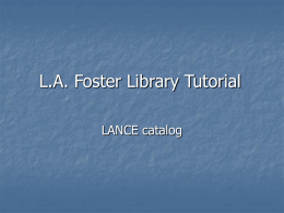 L.A. Foster Library Tutorial