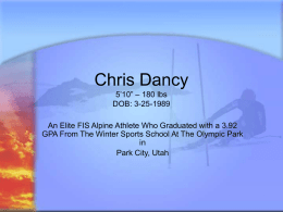 Chris Dancy 5’10” – 180 lbs DOB: 3-25-1989
