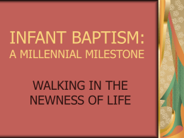 INFANT BAPTISM: A MILLENNIAL MILESTONE