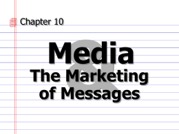 Media & The Marketing of Messages