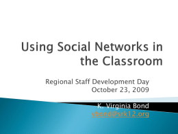 Using Social Networks in the Classroom