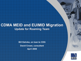 CDMA MEID and EUIMID Migration Update for Roaming Team