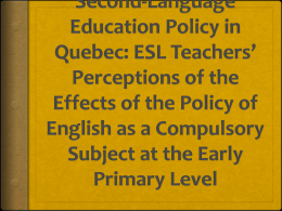 Second-Language Education Policy in Quebec: ESL Teachers