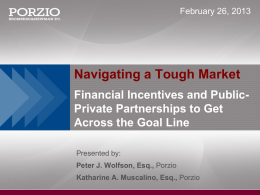 Navigating a Tough Market Financial Incentives and Public